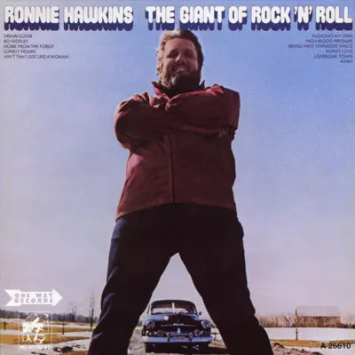 The Giant of Rock 'N' Roll - Ronnie Hawkins