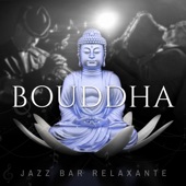 Bouddha jazz bar relaxante: Moment de calme total, Meilleure musique instrumentale de jazz, Temps de relaxation artwork