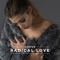 Radical Love - Harper lyrics