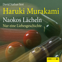 Haruki Murakami - Naokos Lächeln - Nur eine Liebesgeschichte (Ungekürzt) artwork