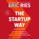 Eric Ries - The Startup Way: How Modern Companies Use Entrepreneurial Management to Transform Culture and Drive Long-Term Growth (Unabridged)