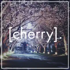 Cherry. Song Lyrics
