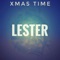 Xmas Time - Lester lyrics