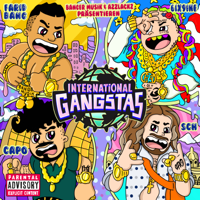 Farid Bang, Capo & 6ix9ine - INTERNATIONAL GANGSTAS (feat. SCH) artwork