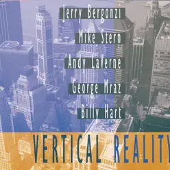 Vertical Reality - Andy LaVerne Vertical Reality - Andy LaVerne