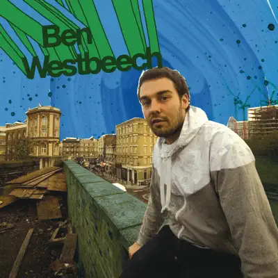 Welcome To... The Remixes - Ben Westbeech