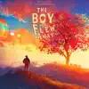 Stream & download The Boy Who Flew Away