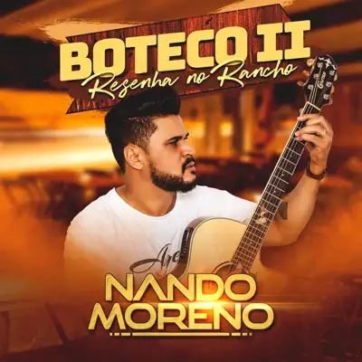 Boteco II: Resenha no Rancho - Nando Moreno Boteco II: Resenha no Rancho - Nando Moreno