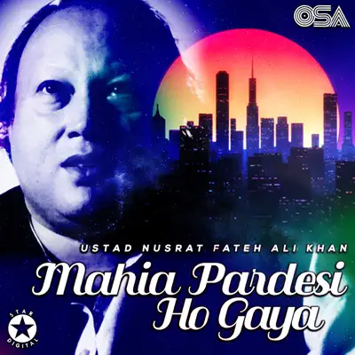 Mahia Pardesi Ho Gaya - EP - Nusrat Fateh Ali Khan
