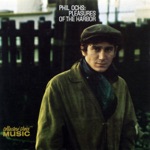 Phil Ochs - Outside of a Small Circle of Friends