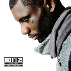 Don't Go (feat. Josh Kumra) [Remixes] - Wretch 32
