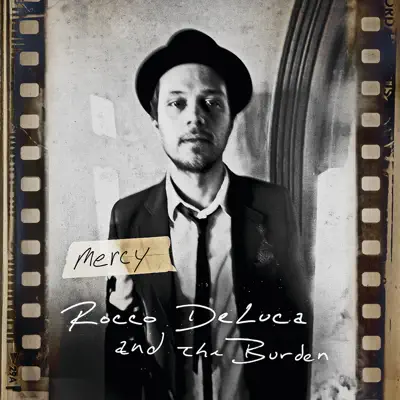 Mercy (Bonus Track Version) - Rocco Deluca & The Burden