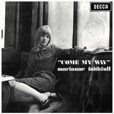 Come My Way - Marianne Faithfull