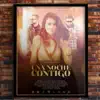 Una Noche Contigo - Single album lyrics, reviews, download