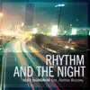 Stream & download Rhythm and the Night (feat. Nathan Brumley) - Single