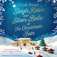 Heidi Swain - Sleigh Rides and Silver Bells at the Christmas Fair (Unabridged) artwork