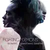 Stream & download Fighting Demons (feat. Dominic) [Japanese Version]