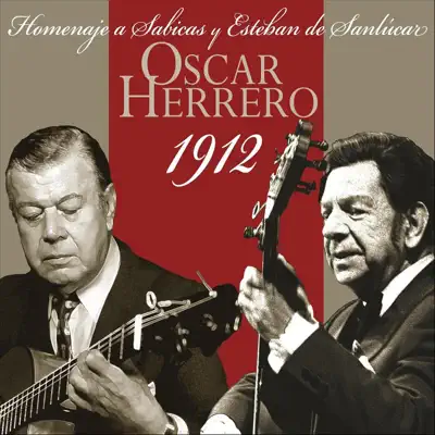 1912 Homenaje a Sabicas y Esteban de Sanlúcar - Oscar Herrero 1912 Homenaje a Sabicas y Esteban de Sanlúcar - Oscar Herrero