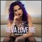 Neva Love Me - B3B3' lyrics
