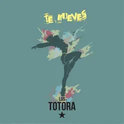 Te mueves - Single - Los Totora