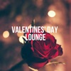 Valentine's Day Lounge: Romantic Piano Jazz and Lounge Music