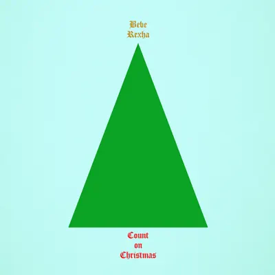 Count on Christmas - Single - Bebe Rexha