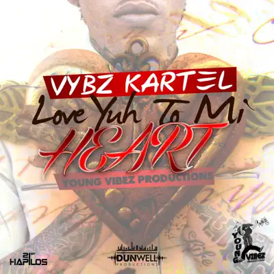 Love Yuh to Mi Heart - Single - Vybz Kartel