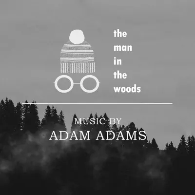 The Man in the Woods - EP - Adam Adams