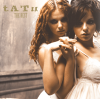 t.A.T.u. - T.A.T.U.: The Best artwork