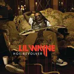 Hot Revolver - Single - Lil Wayne