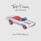 Top Down (feat. Rob Diioia) - Sweet Teeth & Shizz Lo lyrics