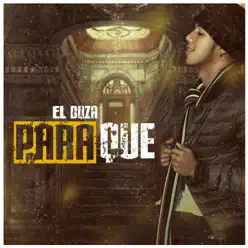 Para Que - Single - El Boza Para Que - Single - El Boza
