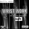 Wrist Work (feat. Blacc Hozay & Peezya) - gutta mook lyrics
