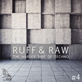 Ruff & Raw, Vol. 4 - The Harder Side of Techno artwork