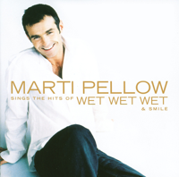 Marti Pellow - Marti Pellow Sings the Hits of Wet Wet Wet & Smile artwork