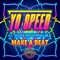 Make a Beat (feat. Jose Rodriguez) - Yo Speed lyrics
