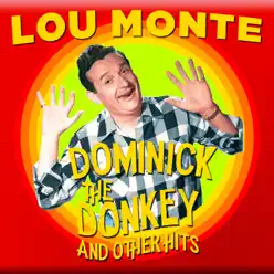 Dominick the Donkey and Other Hits - Lou Monte