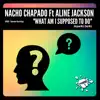 Stream & download What Am I Supposed to Do (feat. Aline Jackson) - Single