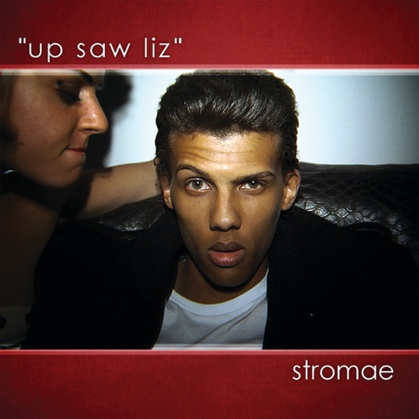 Up Saw Liz - Single - Stromae