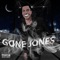 Gone Jones - Gone Jones lyrics