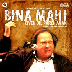 Bina Mahi Kiven Dil Parchavan - EP - Nusrat Fateh Ali Khan Bina Mahi Kiven Dil Parchavan - EP - Nusrat Fateh Ali Khan