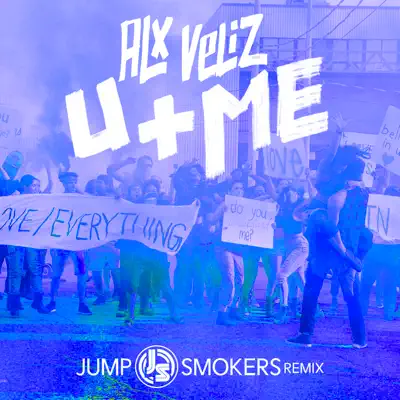 U+Me (Jump Smokers Remix) - Single - Alx Veliz