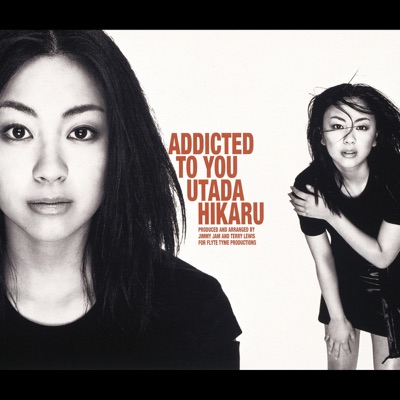 nødvendighed strukturelt TVsæt Addicted To You (Up-In-Heaven Mix) - Hikaru Utada | Shazam