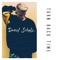 Turn Back Time - Daniel Schulz lyrics