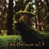 Under the Moss Vol.4