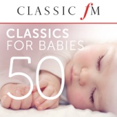 50 Classics For Babies (By Classic FM) artwork