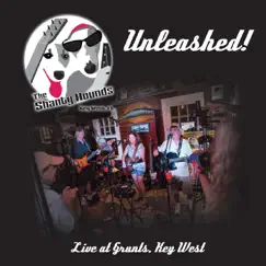 Unleashed! Live at Grunts, Key West by The Shanty Hounds album reviews, ratings, credits
