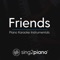 Friends (Originally Performed by Justin Bieber & Bloodpop) [Piano Karaoke Version] artwork