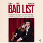 Z Berg - The Bad List (feat. Ryan Ross)