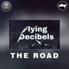 Flying Decibels - The Road (Effective Mix)